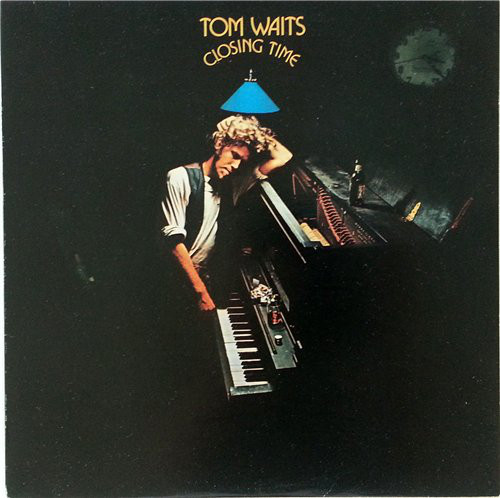 Tom Waits: Closing Time (1973)